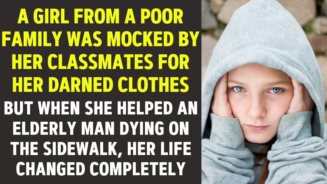 A girl from a poor family was mocked by her classmates for her darned clothes - lovely life story