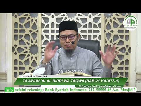 TA'AWUN 'Alal Birri Wa Taqwa (BAB-21 Hadits-1) - Ustadz Idrus Yusuf, MA