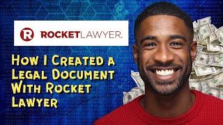 How I Created a Legal Document With Rocket Lawyer
