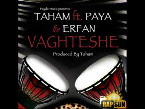 Taham Feat. Paya & Erfan - Vaghteshe
