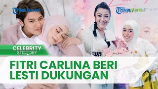 Pedangdut Fitri Carlina Beri Pesan dan Dukungan untuk Lesti Kejora: Bangkit lah Sekuat-kuatnya