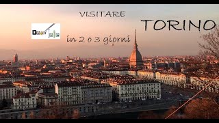 Cosa vedere a Torino in 2 o 3 giorni - VIDEO GUIDA