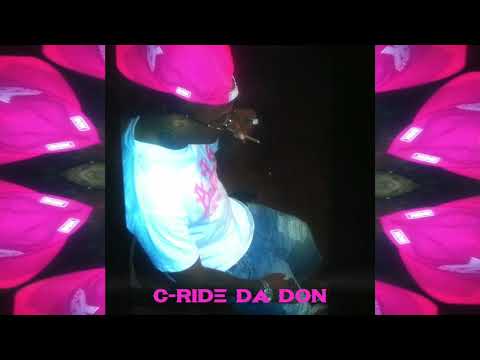 C Ride Da Don - Been A Mi