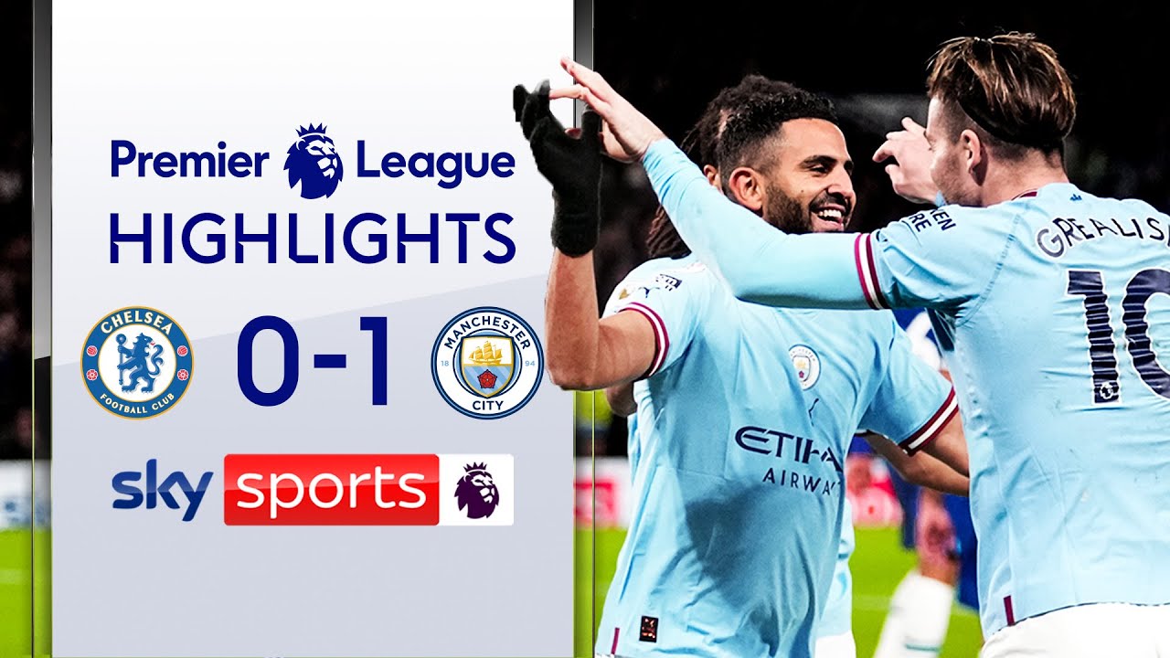 Chelsea 0-1 Man City -  Premier League