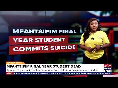 Mfantsipim SHS final-year student found dead | JoyNews Today (17-6-26)