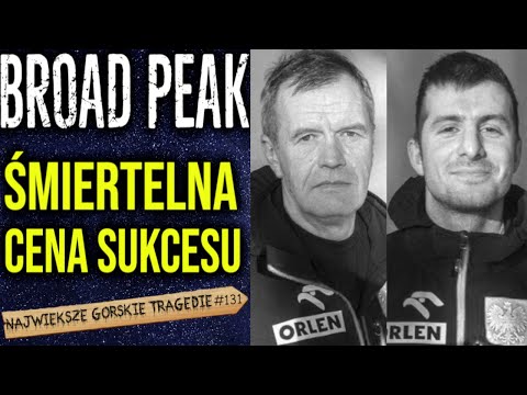 PRAWDZIWA HISTORIA WYPRAWY NA BROAD PEAK 2012/2013. Sukces w cieniu tragedii. cz.2
