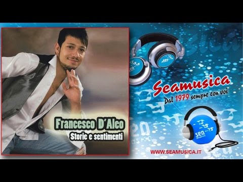 Francesco D'Aleo - Voglia t'avè - Official Seamusica