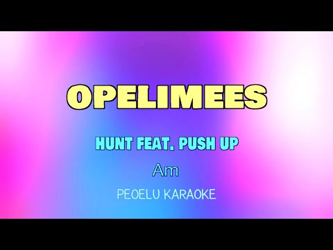 Opelimees - Hunt feat. Push Up (karaoke)