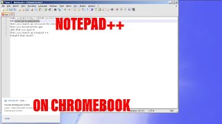 Download Notepad++ on chromebook