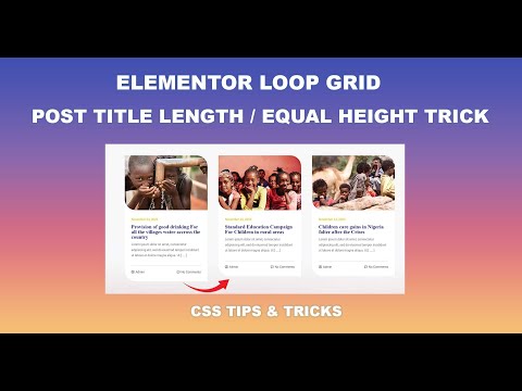 Elementor LOOP Tutorial: Post Title Length, Equal Height Trick | CSS TIPS & TRICKS