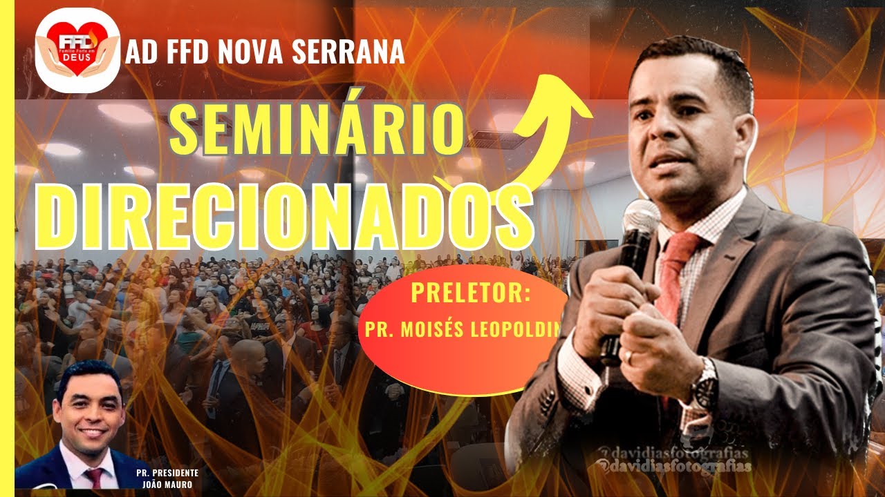 Grande conferência Direcionados | Pr. Moisés Leopoldino | AD FFD sede.