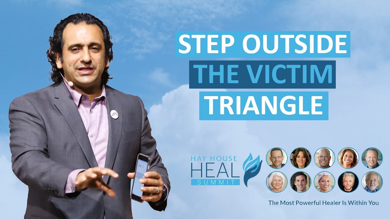 Dr. Habib Sadeghi – Step Outside The Victim Triangle