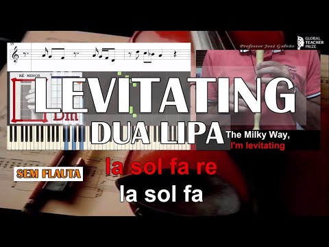 Levitating Dua Lipa Notas Flauta Acordes Piano Cifra Guitar Educação Musical Jose Galvao Legendas Pt