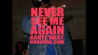 Kanye West - Never See Me Again [snippet]