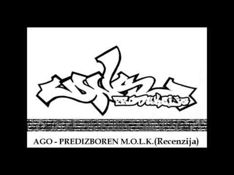 Ago - Predizboren M.O.L.K. (Raw Version)