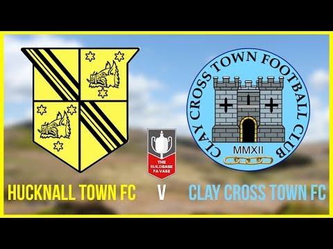 Hucknall Town vs Clay Cross Town | FA Vase - 9th Sept 2017