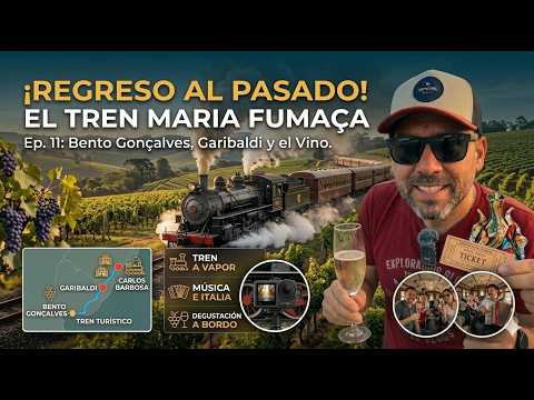 ¡A bordo del Maria Fumaça! El Tren del Vino