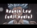 Runnin Low Edit Audio