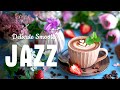 Delicate Smooth June Jazz ☕ Positive Coffee Jazz Music and Sweet Bossa Nova Piano for Great Moods
