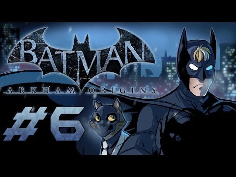 Batman: Arkham Origins Gameplay / Playthrough w/ SSoHPKC Part 6 - Welcome to My Dashboard