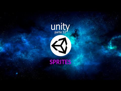 Introducción a Unity. Parte 12c. Sprites