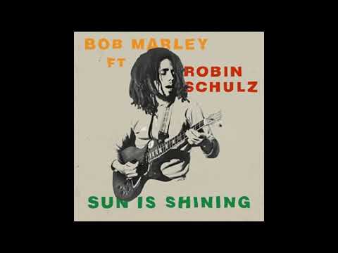 Bob Marley feat. Robin Schulz – Sun Is Shining  (Official Music)