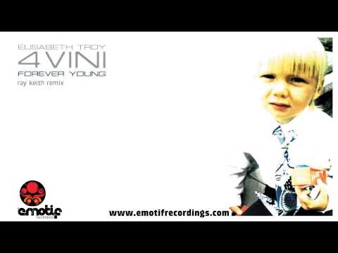 Elisabeth Troy - 4 Vini [Forever Young] (Ray Keith Remix)