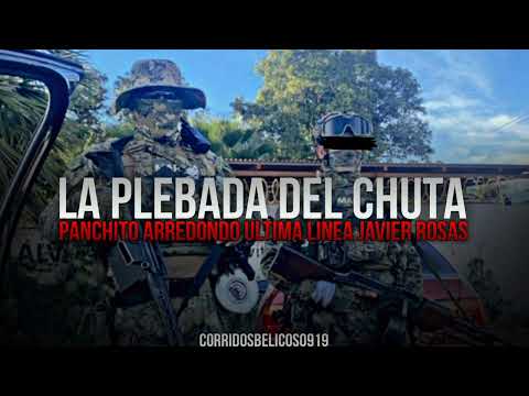 La Plebada Del Chuta - Panchito Arredondo Ft. Ultima Linea Ft. Javier Rosas| Estudio (Corridos 2023)
