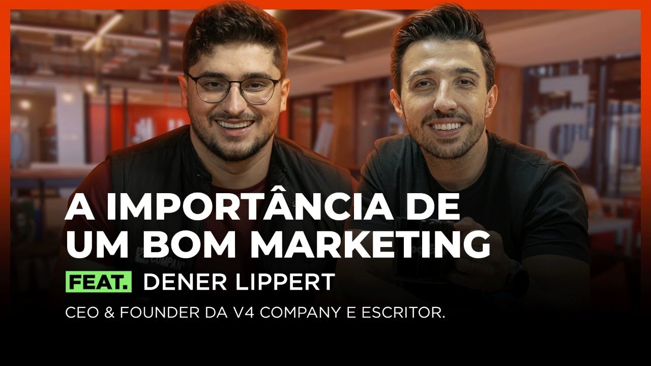 A IMPORTÂNCIA DE UM BOM MARKETING Feat. DENER LIPPERT | FodCast #44