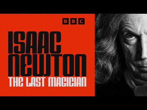 Isaac Newton: Der letzte Magier | BBC Select