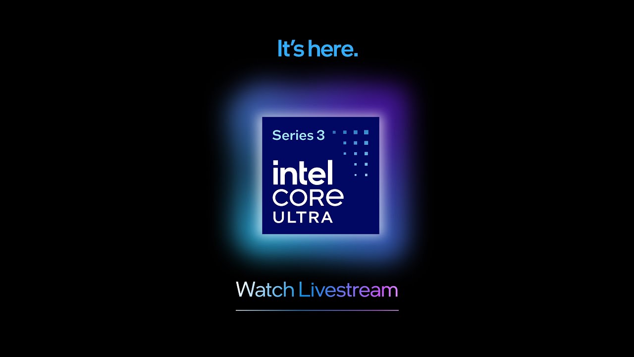 Intel Core Ultra Series 3 Launch Event Livestream | Intel​ - YouTube