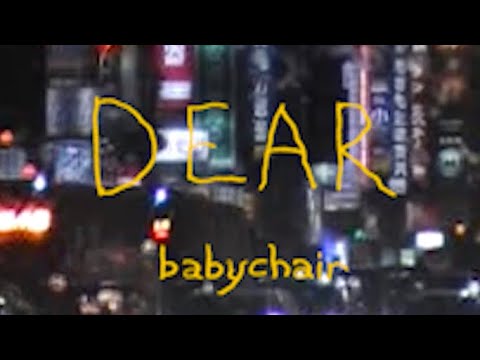 Dear - babychair x Cardin Phua (Official Music Video)
