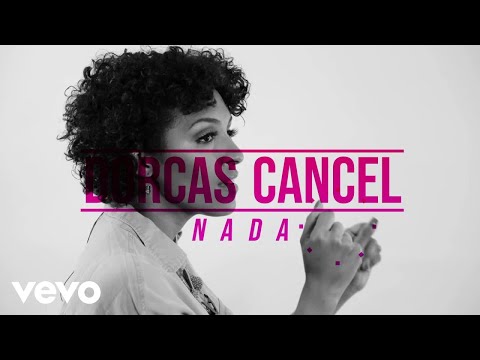 Dorcas Cancel - Nada (Official Music Video) (Lyric Video)