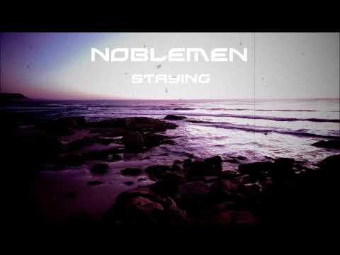 Noblemen  -Staying