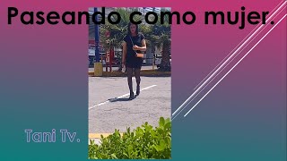 Primera vez en publico con vestido y medias - video completo - Tania travesti. Crossdresser.