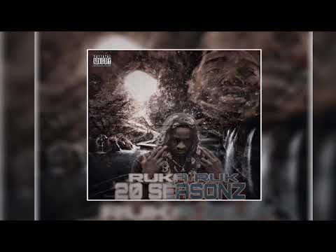 Rukka Rukk- Myself    #20seasonz