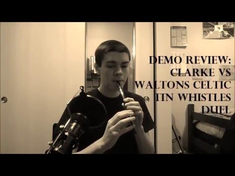 Clarke vs Waltons Tin Whistle in D Demo and Review