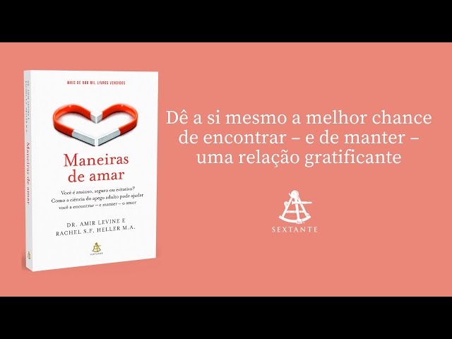 Vídeo relacionado con Maneiras de amar: Como a ciência do apego adulto pode ajudar você a encontrar – e manter – o amor