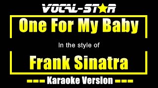 One For My Baby Karaoke | Frank Sinatra Karaoke Version
