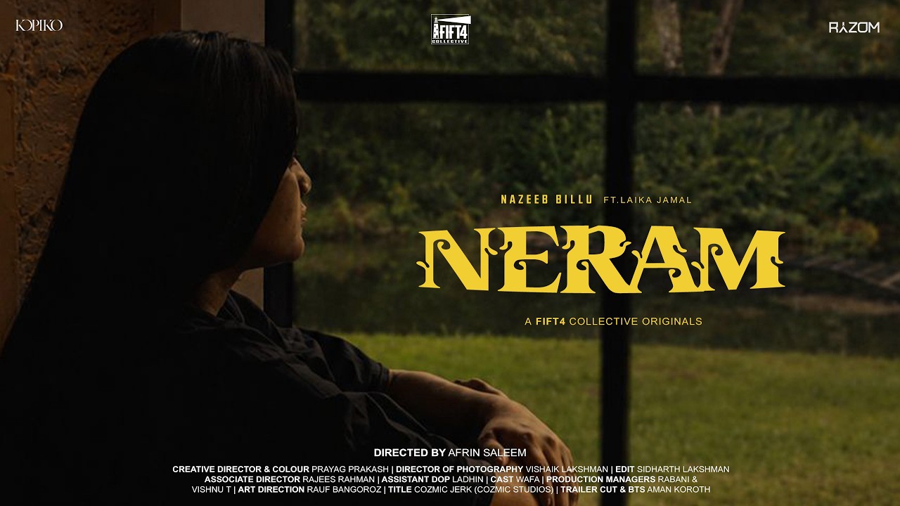 NERAM — Official Music Video | Nazeeb Billu ft.Laika Jamal | Fift4collective