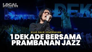 Kilas Balik Satu Dekade Bersama Prambanan Jazz Festival 2024 Menghibur PJF Lovers