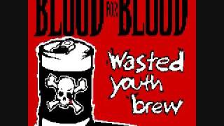 Blood for Blood - When The Storm Comes (I&#39;ll Stand Alone)