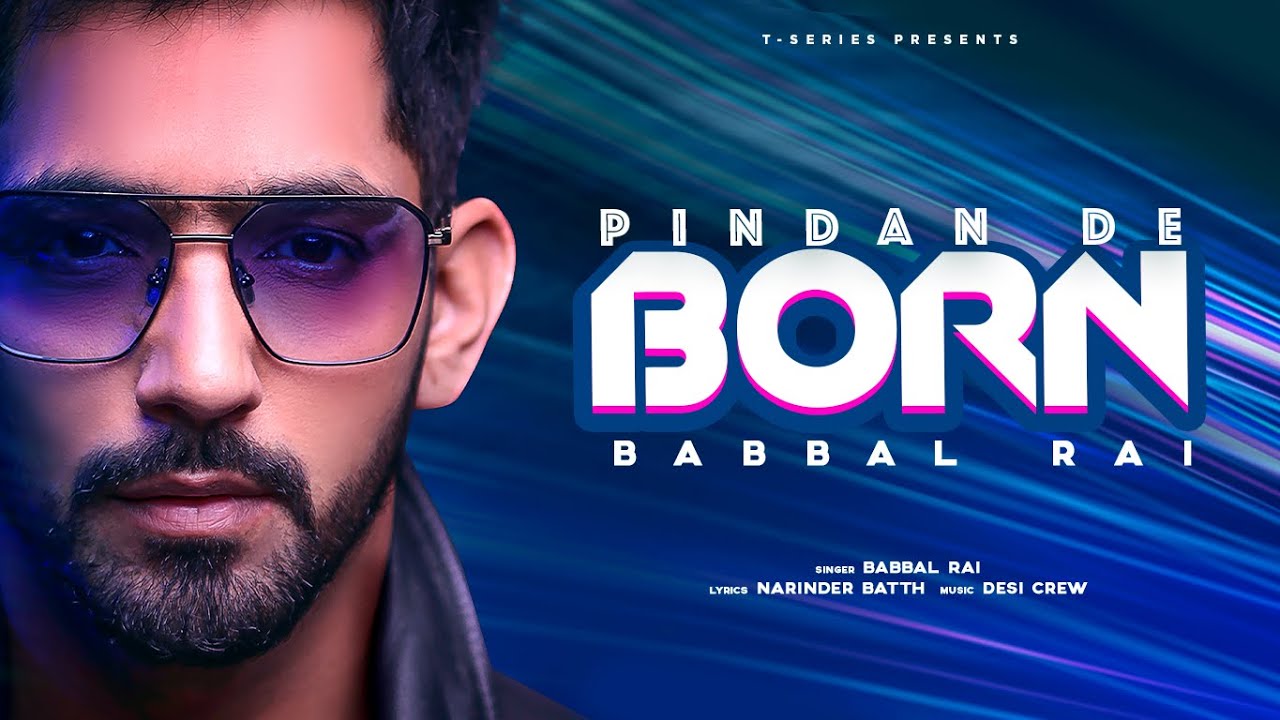 Pindan De Born| Babbal Rai Lyrics