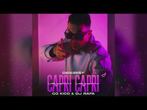 Deikirisy - Capri Capri (Remix) feat Dj Rafa Con Salero