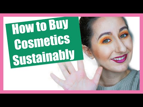 5 REAL Ways to SUSTAINABLY purchase MAKEUP and SKINCARE
