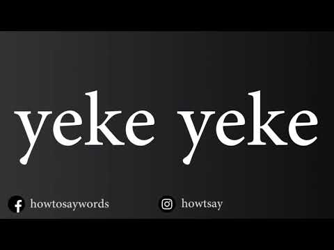 How To Pronounce yeke yeke
