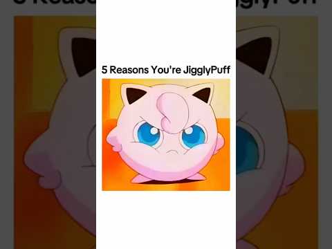 5 Reasons You're A F+ck!ng Jigglypuff 🎤 | Pokemon Meme