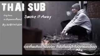 [THAI SUB] Smoke away - Andup