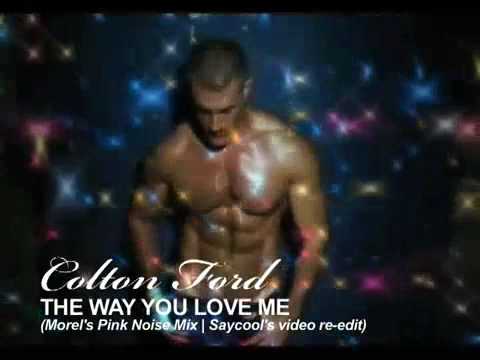 Colton Ford - The way you love me - club.mp4