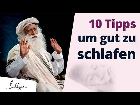 Sadhgurus 10 Tipps um gut zu schlafen & erholt aufzuwachen